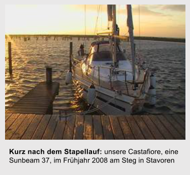 Kurz nach dem Stapellauf: unsere Castafiore, eine Sunbeam 37, im Frhjahr 2008 am Steg in Stavoren